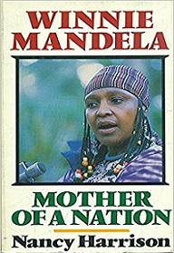Winnie Mandela - Mother of a Nation