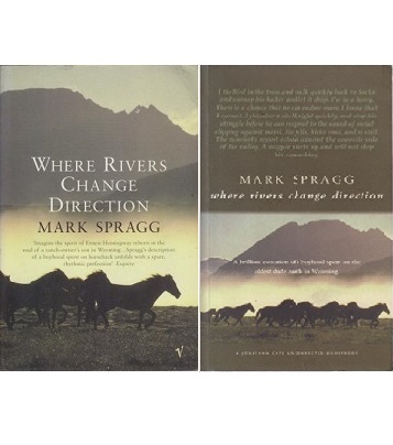 Where Rivers Change Direction - A Brilliant Evocation of a Boyhood Spent on the Oldest Dude Ranch in Wyoming