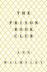 The Prison Book Club - Walmsley, Ann