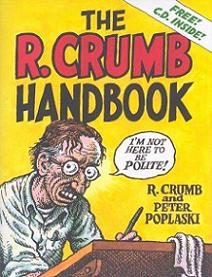 The R. Crumb Handbook - Crumb, R and Poplaski, Peter
