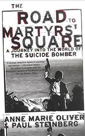 The Road to Martyrs' Square: A Journey Into the World of the Suicide Bomber