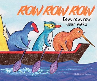 Row, Row, Row Your Waka - Hoe, Hoe, Hoea te Waka