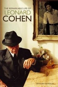 The Remarkable Life of Leonard Cohen - Reynolds, Anthony
