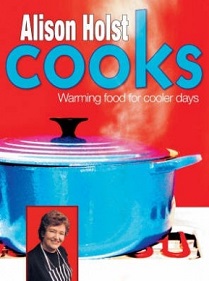 Alison Holst Cooks - Warming Food for Cooler Days