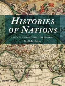 Histories of Nations - How Their Identities Were Forged - Furtado, Peter (editor)