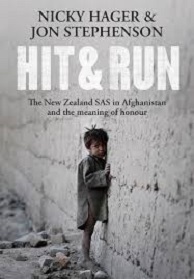 Hit and Run - The New Zealand SAS in Afganistan and the Meaning of Honour