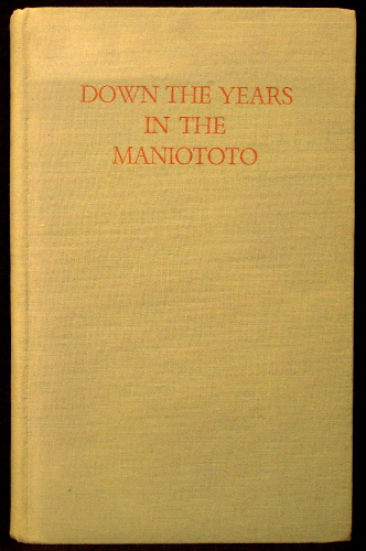 Down The Years in the Maniototo