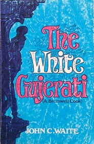 The White Gujerati (A Bramwell Cook)