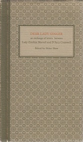 Dear Lady Ginger - An Exchange of Letters Between Lady Ottoline Morrell and D'Arcy Cresswell
