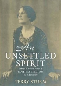 An Unsettled Spirit: The Life and Frontier Fiction of Edith Lyttleton (G. B. Lancaster)