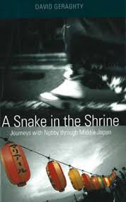 A Snake in the Shrine - Journeys with a Nobby Through Middle Japan