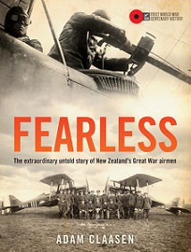Fearless - The Extraordinary Untold Story of New Zealand's Great War Airmen - Claasen, Adam