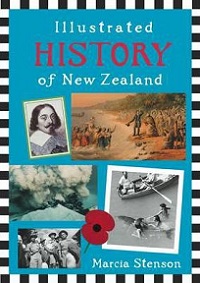 Illustrated History Of New Zealand - Stenson, Marcia