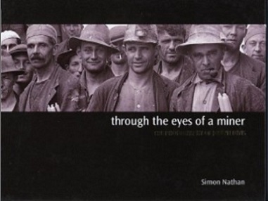 Through The Eyes Of A Miner - The Photography of Joseph Divis