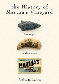 The History of Martha's Vineyard: How We Got to Where We Are