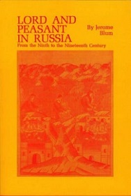 Lord and Peasant in Russia - From the Ninth to the Nineteenth Century - Blum, Jerome