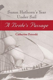 A Bride's Passage - Susan Hathorn's Year Under Sail