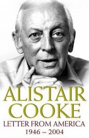 Alistair Cooke - Letter from America 1946-2004 - Cooke, Alistair