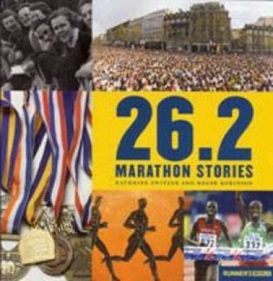 26.2 - Marathon Stories - Switzer, Kathrine and Robinson, Roger