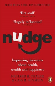 Nudge - Improving Decisions about Health, Wealth and Happiness - Thales, Richard H. and Sunstein, Cass R.