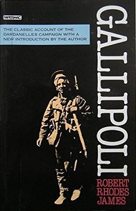 Gallipoli - The Classic Account of the Dardanelles Campaign with a New Introduction - James, Robert Rhodes