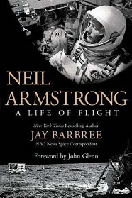 Neil Armstrong - A Life of Flight - Barbree, Jay