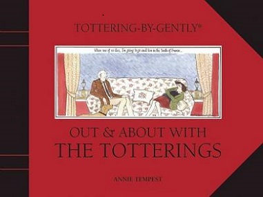 Tottering-By-Gently - Out and About with The Totterings