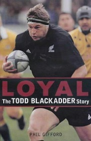 LOYAL - The Todd Blackadder Story