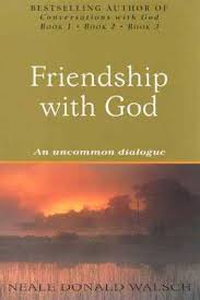 Friendship With God - An Uncommon Dialogue - Walsch, Neale Donald