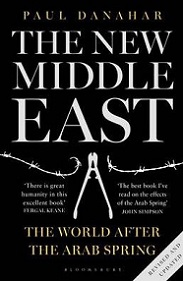 The New Middle East: The World after the Arab Spring