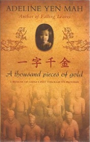 A Thousand Pieces of Gold - A Memoir of China's Past Through Its Proverbs - Mah, Adeline Yen
