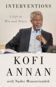 Interventions - A Life in War and Peace - Annan, Kofi and Mousavizadeh, Nader