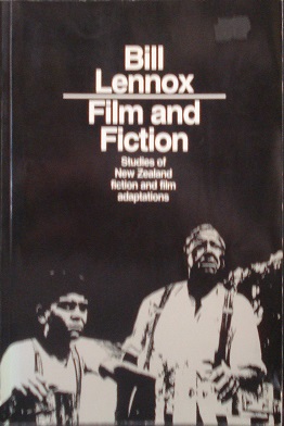 Film And Fiction: Studies of New Zealand Fiction And Film Adaptations