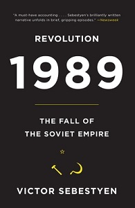 Revolution 1989 - The Fall of the Soviet Empire - Sebestyen, Victor