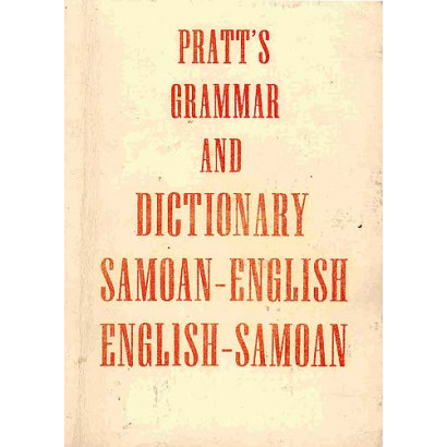 Pratt's Grammar and Dictionary of the Samoan Language - Pratt, George and Newell, J.E.