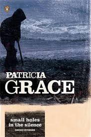 Small Holes in the Silence (Short Stories) - Grace, Patricia