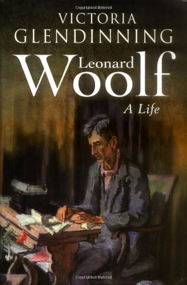 Leonard Woolf - A Biography - Glendinning, Victoria