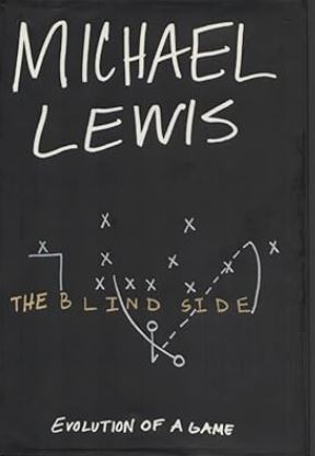 The Blind Side - Evolution of a Game - Lewis, Michael