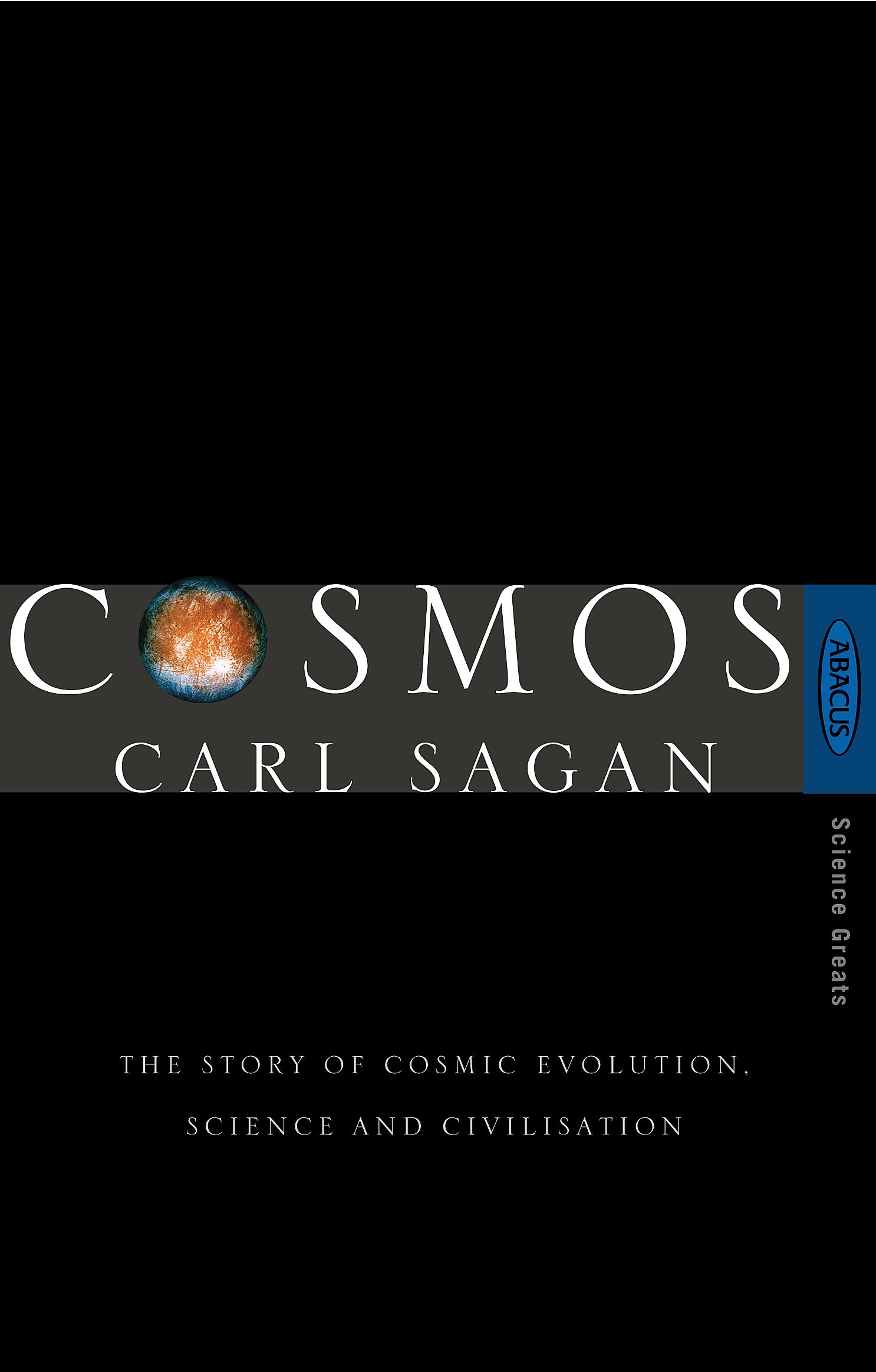 Cosmos - The Story of Cosmic Evolution, Science and Civilisation - Sagan, Carl