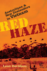 Red Haze - Australians and New Zealanders in Vietnam - Davidson, Leon