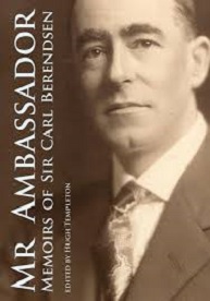 Mr Ambassador: Memoirs of Sir Carl Berendsen - Templeton, Hugh