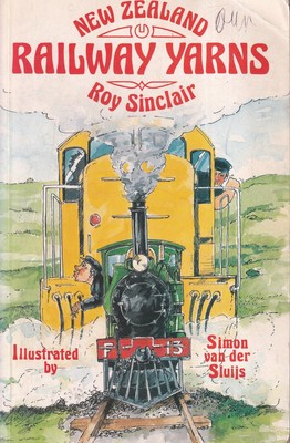 New Zealand Railway Yarns - Sinclair, Roy