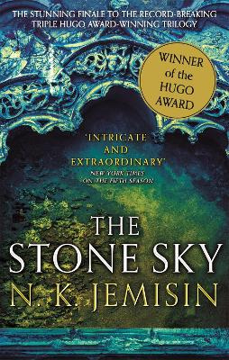 The Stone Sky - The Broken Earth 3 - Jemisin, N. K.