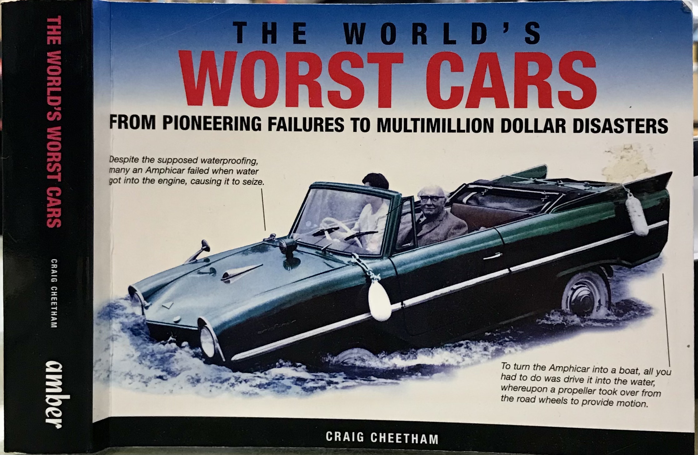 The World's Worst Cars - From Pioneering Failures to Multimillion Dollar Disasters - Cheetham, Craig
