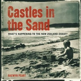 Castles in the Sand - What's Happening to the New Zealand Coast