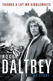 Thanks a Lot Mr Kibblewhite - My Story - Daltrey, Roger