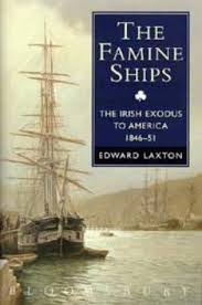The Famine Ships - The Irish Exodus to America 1846-1851