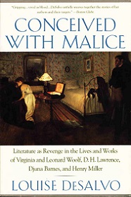 Conceived With Malice - Literature as Revenge in the Lives and Works of Virginia and Leonard Woolf, D.H. Lawrence, Djuna Barnes, and Henry Miller