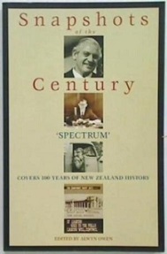 Snapshots of the Century: 'Spectrum' Covers 100 Years of New Zealand History