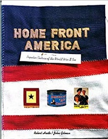 Home Front America: Popular Culture of the World War II Era